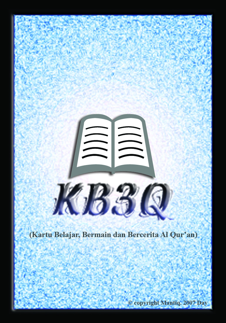 Kartu Belajar, Bermain dan Bercerita al Qur’an (KB3Q)… praktek 1